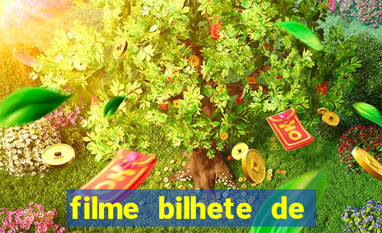 filme bilhete de loteria completo dublado
